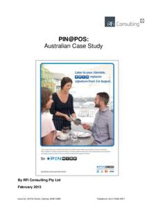 PIN@POS: Australian Case Study By RFi Consulting Pty Ltd February 2015