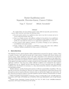 Market Equilibrium under Separable, Piecewise-Linear, Concave Utilities Vijay V. Vazirani∗ Mihalis Yannakakis†