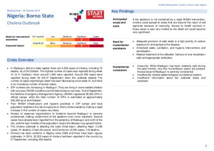 ACAPS Briefing Note: Cholera in Borno state, Nigeria  Briefing Note – 30 October 2014 Key Findings