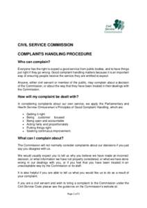 CIVIL SERVICE COMMISSION COMPLAINTS HANDLING PROCEDURE Who can complain? Everyone has the right to expect a good service from public bodies, and to have things put right if they go wrong. Good complaint handling matters 