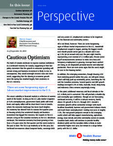 In this issue Cautious Optimism p1 Retirement Planning p2 Changes to the Canada Pension Plan p3 Portfolio Strategy p4