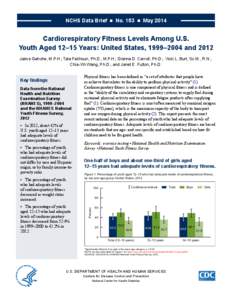 Obesity / Biology / Health research / National Health and Nutrition Examination Survey / National Center for Health Statistics / Obesity in the United States / Body mass index / Cardiorespiratory fitness / Multi-stage fitness test / Health / United States Department of Health and Human Services / Medicine