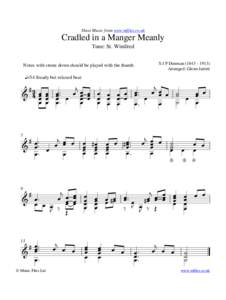 Sheet Music from www.mfiles.co.uk  Cradled in a Manger Meanly Tune: St. Winifred Notes with stems down should be played with the thumb.