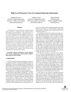 High-Level Polymetric Views of Condensed Run-time Information St´ephane Ducasse Software Composition Group University of Bern, Switzerland [removed]