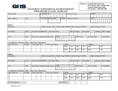 Return to: Goold Health Systems, Inc. 45 Commerce Drive, PO Box 1090 Augusta, Maine[removed]Fax Number: [removed]ADJUSTMENT / SUPPLEMENTAL PAYMENT REQUEST