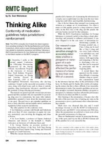 RMTC Report by Dr. Scot Waterman Thinking Alike Conformity of medication guidelines helps jurisdictions’