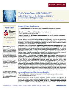 THE CANADIAN OPPORTUNITY A Brief Overview of the Canadian Economy and Investment Opportunities Prepared by Samantha Horn ([removed]) and Kaleb Honsberger ([removed])  Canada: A World-Class Econom