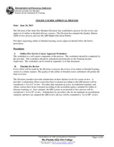 DEPARTMENT OF FINANCIAL SERVICES Division of State Fire Marshal Bureau of Fire Standards & Training ONLINE COURSE APPROVAL PROCESS Date: June 26, 2013