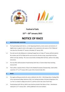 Festival of Sails 22nd – 26th January 2015 NOTICE OF RACE 1.