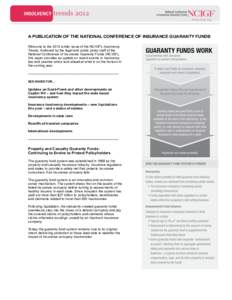 A PUBLICATION OF THE NATIONAL CONFERENCE OF INSURANCE GUARANTY FUNDS Welcome to the 2012 winter issue of the NCIGF’s Insolvency Trends. Authored by the legal and public policy staff of the National Conference of Insura