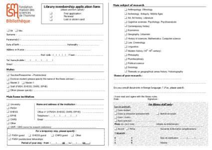 Library membership application form  Main subject of research (please use block capitals)