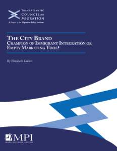 Brand / Migration Policy Institute / Multiculturalism / Creative class / City marketing / Rebranding / Place branding / Marketing / Communication design / Graphic design