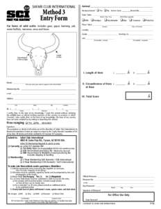 Safari Club International  Method 3 Entry Form  For horns of wild cattle. Includes gaur, gayal, banteng, yak,