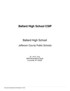 Ballard High School CSIP  Ballard High School Jefferson County Public Schools  Dr. Jim C Jury