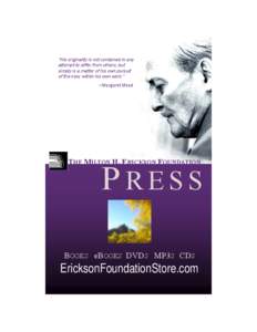 Hypnosis / Relationship counseling / Psychotherapy / Clinical psychology / Milton H. Erickson / Jeffrey K. Zeig / Brief psychotherapy / Hypnotherapy / Jay Haley / Medicine / Health / Psychology