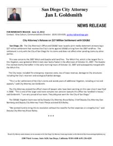 San Diego City Attorney  Jan I. Goldsmith NEWS RELEASE FOR IMMEDIATE RELEASE: June 12, 2012 Contact: Gina Coburn, Communications Director: ([removed], [removed]