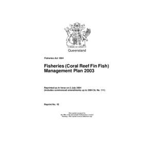 Queensland Fisheries Act 1994 Fisheries (Coral Reef Fin Fish) Management Plan 2003