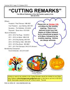 Volume 2012, Issue 10, October 2012  “CUTTING REMARKS” The Official Publication of the Old Pueblo Lapidary Club