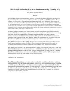 Effectively Eliminating H2S in an Environmentally Friendly Way Tom Wilson1and Dan Johnson1 Abstract The Blue Bull system is a groundbreaking, effective, eco-friendly technology developed specifically for the oil industry