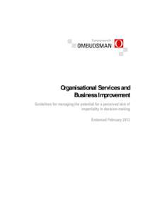 Organisational Services and Business Improvement Guidelines for managing the potential for a perceived lack of impartiality in decision-making Endorsed February 2012