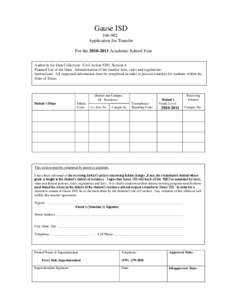 Gause ISD[removed]Application for Transfer For the[removed]Academic School Year Authority for Data Collection: Civil Action 5281, Section A Planned Use of the Data: Administration of the transfer laws, rules and regula