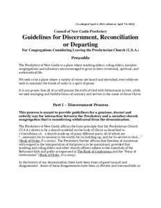 [As adopted April 4, 2012; edited on April 7-8, [removed]Council of New Castle Presbytery Guidelines for Discernment, Reconciliation or Departing