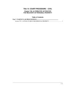 Title 14: COURT PROCEDURE -- CIVIL Chapter 726: ALTERNATIVE ACTION FOR THE RECOVERY OF PERSONAL PROPERTY Table of Contents Part 7. PARTICULAR PROCEEDINGS................................................................ Se