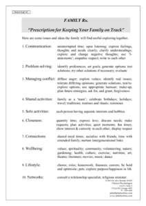 Shrink Stuff #3  FAMILY Rx. “Prescription for Keeping Your Family on Track” Here are some issues and ideas the family will find useful exploring together. 1. Communication: