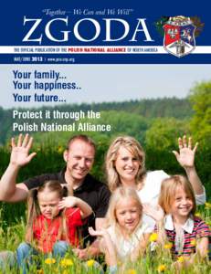“Together – We Can and We Will”  ZGODA THE OFFICIAL PUBLICATION OFofficial