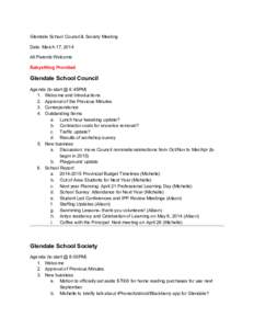 Glendale School Council & Society Meeting Date: March 17, 2014 All Parents Welcome Babysitting Provided  Glendale School Council