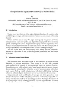 Intergenerational Equity and Gender Gap in Pension Issues, paper by Noriyuki Takayama, distributed at an IMF conference on Designing Fiscally Sustainable and Equitable pension systems in Asia in the post crisis world, To