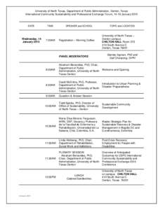 University of North Texas, Department of Public Administration, Denton, Texas International Community Sustainability and Professional Exchange Forum, 14-16 January 2015 DATE  Wednesday, 14