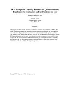 IBM Computer Usability Satisfaction Questionnaires: Psychometric Evaluation and Instructions for Use Technical Report[removed]James R. Lewis Human Factors Group Boca Raton, FL