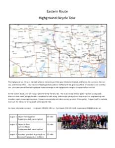 Eastern Route Highground Bicycle Tour The Highground is a 155-acre manned veterans memorial park that pays tribute to the dead, and honors the survivors, their service, and their sacrifices. Our mission of healing and ed