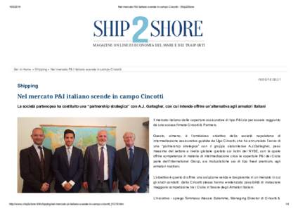 Nel mercato P&I italiano scende in campo Cincotti ­ Ship2Shore MAGAZINE ON LINE DI ECONOMIA DEL MARE E DEI TRASPORTI