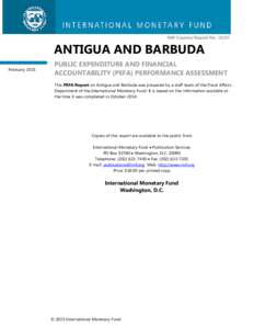 Antigua and Barbuda: Public Expenditure and Financial Accountability (PEFA) Performance Assessment; IMF Country Report 15/27; December 2014