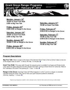Grant Grove Ranger Programs th th  January 19 – February 9 , 2015