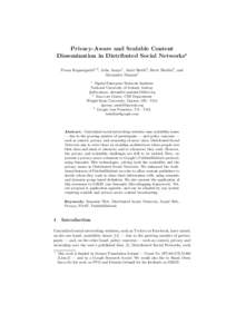 Privacy-Aware and Scalable Content Dissemination in Distributed Social Networks? Pavan Kapanipathi1,2 , Julia Anaya1 , Amit Sheth2 , Brett Slatkin3 , and Alexandre Passant1 1