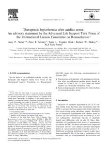 Resuscitation[removed] /235 www.elsevier.com/locate/resuscitation Therapeutic hypothermia after cardiac arrest. An advisory statement by the Advanced Life Support Task Force of the International Liaison Committee o