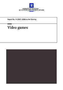 Report No[removed]–2008) to the Storting Video games