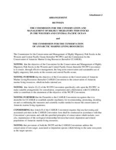 Attachment J ARRANGEMENT BETWEEN THE COMMISSION FOR THE CONSERVATION AND MANAGEMENT OF HIGHLY MIGRATORY FISH STOCKS IN THE WESTERN AND CENTRAL PACIFIC OCEAN