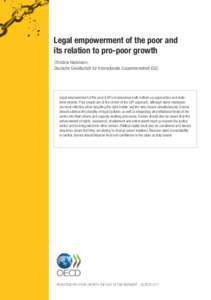 Legal empowerment of the poor and its relation to pro-poor growth Christina Hackmann, Deutsche Gesellschaft für Internationale Zusammenarbeit (GIZ)  Legal empowerment of the poor (LEP) encompasses both bottom-up approac