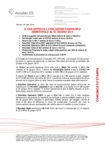 Genova, 28 luglio[removed]IL CDA APPROVA LA RELAZIONE FINANZIARIA SEMESTRALE AL 30 GIUGNO 2014  