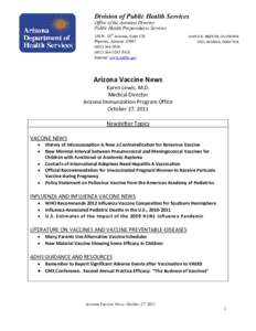 Health / Vaccination schedule / Influenza vaccine / Meningococcal disease / Pneumococcal vaccine / Pneumococcal conjugate vaccine / Meningococcal vaccine / Asplenia / FluMist / Vaccines / Vaccination / Medicine