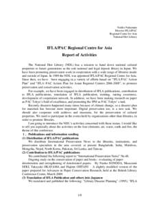 Noriko Nakamura Director IFLA/PAC Regional Centre for Asia National Diet Library  IFLA/PAC Regional Centre for Asia