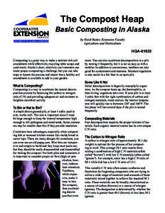 The Compost Heap  Basic Composting in Alaska by Heidi Rader, Extension Faculty Agriculture and Horticulture