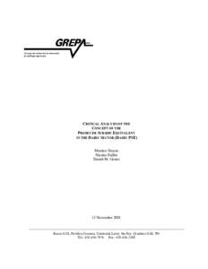 CRITICAL ANALYSIS OF THE CONCEPT OF THE PRODUCER SUBSIDY EQUIVALENT IN THE DAIRY SECTOR (DAIRY PSE) Maurice Doyon Nicolas Paillat