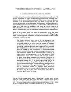 THE METHODOLOGY OF INDIAN MATHEMATICS I. ALLEGED ABSENCE OF PROOFS IN INDIAN MATHEMATICS Several books have been written on the history of Indian tradition in mathematics.1 In