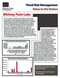 Flood Risk Management Value to the Nation Whitney Point Lake Every year floods sweep through communities across the United States taking lives, destroying property, shutting down businesses,