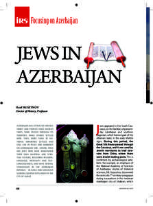 Focusing on Azerbaijan  JEWS IN AZERBAIJAN Rauf HUSEYNOV Doctor of History, Professor